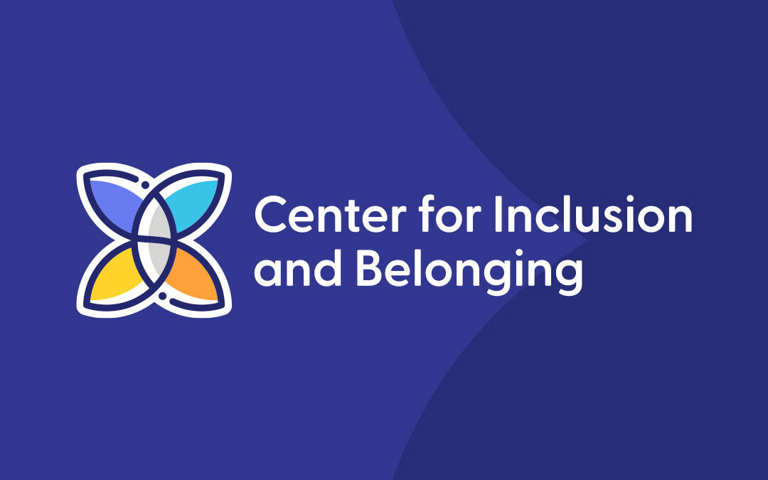 Center for Inclusion and Belonging