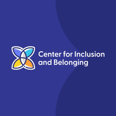 Center for Inclusion and Belonging